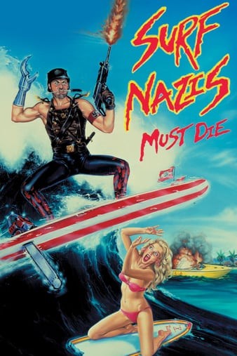 Surf.Nazis.Must.Die.1987.720p.BluRay.x264-SPOOKS