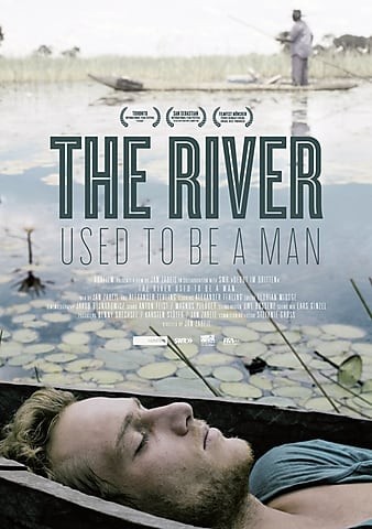 The.River.Used.To.Be.A.Man.2011.720p.BluRay.x264-JustWatch